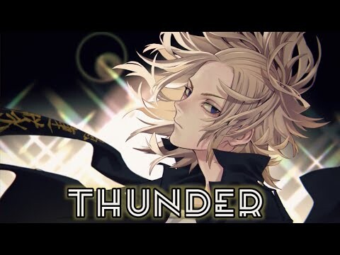 Tokyo Revengers「AMV」- Thunder