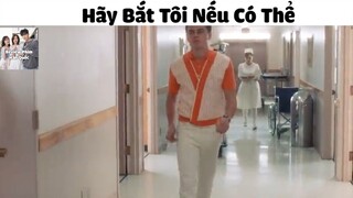 (P6) Hãy Bắt Tôi Nếu Có Thể #ReviewPhim