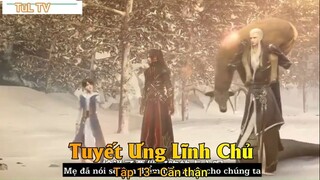 Tuyết Ưng Lĩnh Chủ Tập 13 - Cẩn thận