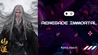 Renegade Immortal Eps 45