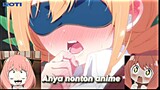 Anya nonton anime ini 🗿|anime crack