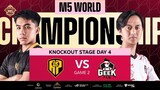 (FIL) M5 Knockouts Day 4 | APBR vs GEEK | Game 2