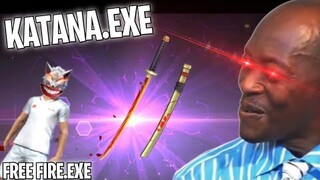 FREE FIRE.EXE - KATANA.EXE