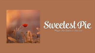 Megan Thee Stallion, Dua Lipa - Sweetest Pie (Lyrics)