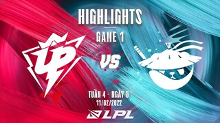 UP vs AL | Highlights - Game 1 | Tuần 4 Ngày 5 | LPL Mùa Xuân 2022