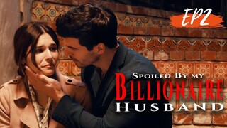 EP2【Spoiled By My Billionaire Husband】#drama #shortsfeed #shortvideo #shortmovieclip