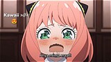 ketika Anya minta maaf 😆 Kawaii 😍 / Jedag jedug anime