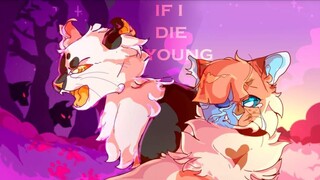 If I Die Young || COMPLETED Swiftpaw PMV MAP