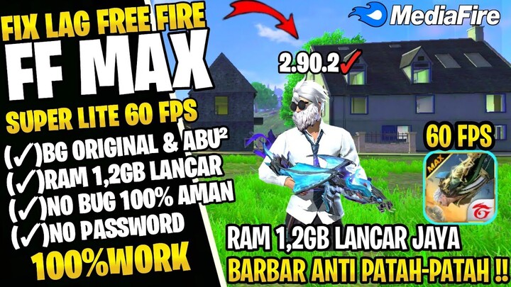 FIX LAG FREE FIRE MAX 2.90.2 UPDATE || CONFIG ANTI PATAH PATAH RAM 2GB FF | CONFIG HIGH 60 FPS LITE🔥