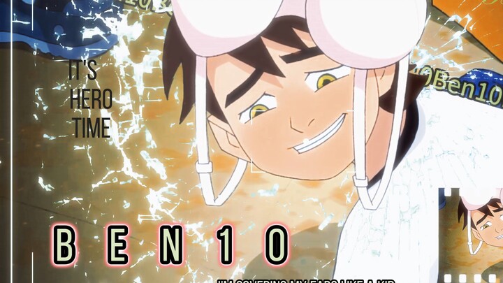 【Ben10/la la la】I'm covering my ears like a kid