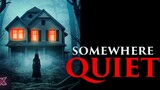 [[Somewhere]].[[Quiet]].(2024).1080p.