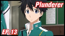 เล่าอนิเมะ!!! Plunderer จอมโจรคนเหนือเลข EP.13