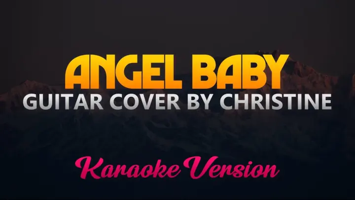 Angel Baby - Troye Sivan (Guitar Cover by Christine) (Karaoke Version)