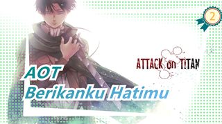 [Attack on Titan /Mashup/Epik] Menyerang Manusia! Berikanku Hatimu!_2