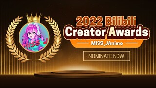 My Journey And My Dreams as Content Creator | Please Nominate me in 2022 Bilibili Creators Awards 💕