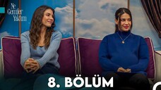 Ne Gemiler Yaktım (Que Navios Eu Queimei?) | EPISÓDIO 8 - FINAL