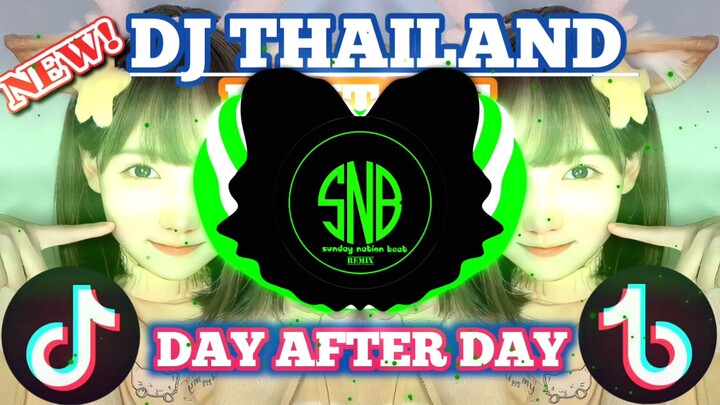 DJ THAILAND MIXTAPE | DAY AFTER DAY | SUNDAY NATION BEAT REMIX