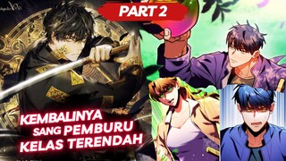 KEMBALINYA SANG PEMBURU KELAS TERENDAH❗PART 2❗Alur Cerita Komik Manhwa Manhua