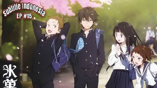 Hyouka |EP 15| Subtitle Indonesia