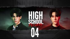 [Thai Series] High School Frenemy | EP 4 | ENG SUB