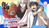 Gintama|[Epic/Mashup]New Translation-Gintama: The Movie+ Forever Yorozuya  Wildfire!!!_1