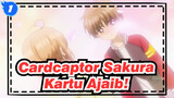 Cardcaptor Sakura | 24. Momen Imut Kartu Ajaib! Pengakuan yang Mengejutkan (58-60)_1