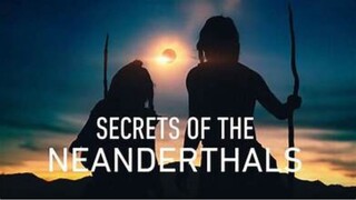 Secrets of the Neanderthals 2024