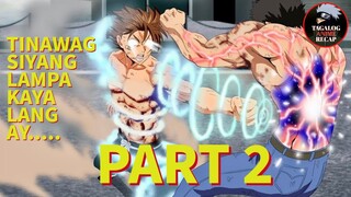 PART 2 | TINAWAG SIYANG LAMPA PERO | TAGALOG ANIME RECAP