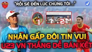 Trước Trận Bán Kết, U23 Việt Nam Nhận Gấp Đôi Tin Vui NHM Vui Ngây Ngất