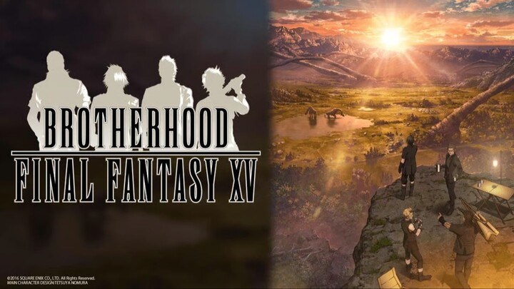 Brotherhood Final Fantasy XV (2016) Sub Indo