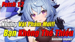 [Genshin Impact] Những Món Vũ Khí Và Vật Phẩm Quan Trọng Không Thể Thiếu Tại Phiên Bản Mới 1.2