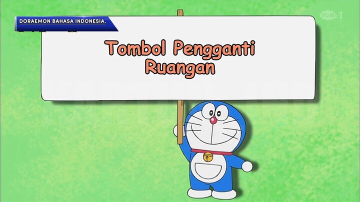 Doraemon Bahasa Indonesia(HD) - Tombol Pengganti Ruangan.