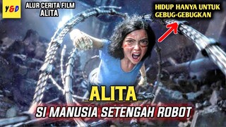 Kisah Manusia Setengah Robot Mencari Jati Diri - ALUR CERITA FILM Alita Battle Angel