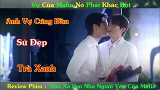 Review Phim Đam Mỹ: Anh Vợ Cứng Đầu Sử Đẹp Trà Xanh Vợ Của Mafia Nó Phải Khác Bọt |Unforgotten Night