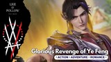 Glorious Revenge of Ye Feng Episode 45 Sub Indonesia