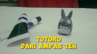 TOTORO dari ampas teh