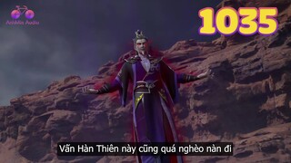 EP1035 | Cường giả của Diệu Diệt phủ tìm đến Quảng Hàn phủ | Võ Thần Chúa Tể