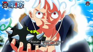 Inilah Alasan One Piece Harus di Remake