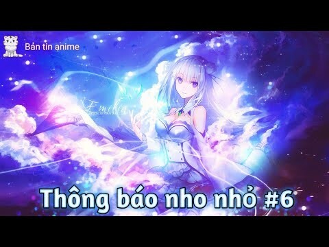 Thông báo nho nhỏ #6 | Bản Tin Anime