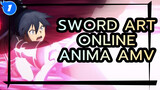 [Sword Art Online] ANIMA (AMV)_1