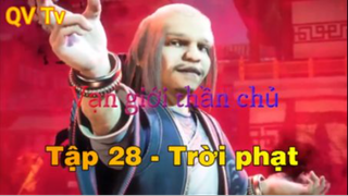 Vạn giới thần chủ _ Tập 28 - Trời phạt