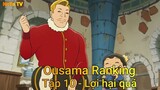 Ousama Ranking Tập 10 - Lợi hại quá