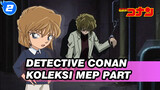 Detective Conan
Koleksi MEP Part_2