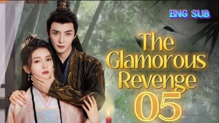 🌻 The Glamorous Revenge [EP05]