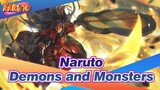 [Naruto/MAD/Mixed Edit] Demons and Monsters