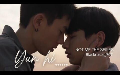 🎶"Yun Hi"💕 BL Fmv💕//เพลงภาษาฮินดี💕//ชื่อละคร Not Me💕