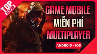 [Topgame] Top Game Multiplayer Mobile Miễn Phí Chơi Nhiều Người 2020