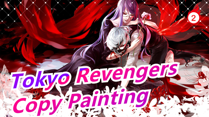 [Tokyo Revengers] Copy Painting_B2