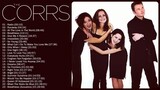 The Corrs Greatest Hits Of All Time