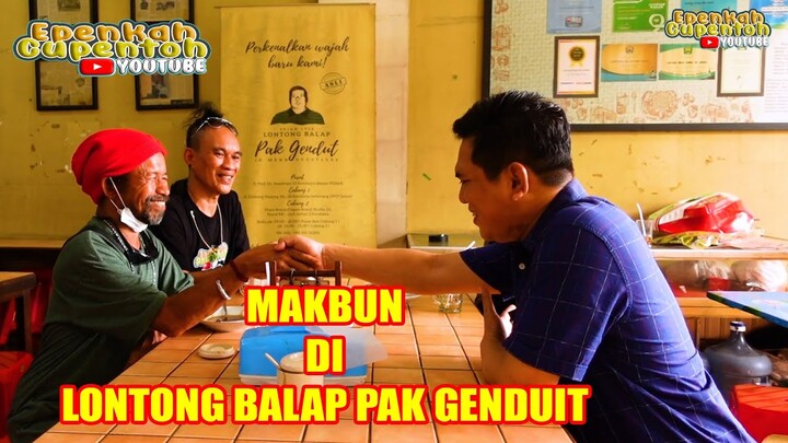 EPEN CUPEN MAKBUN - LONTONG BALAP PAK GENDUT